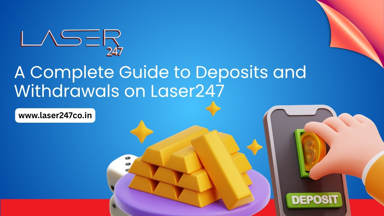 Deposits and Withdrawals on Laser247