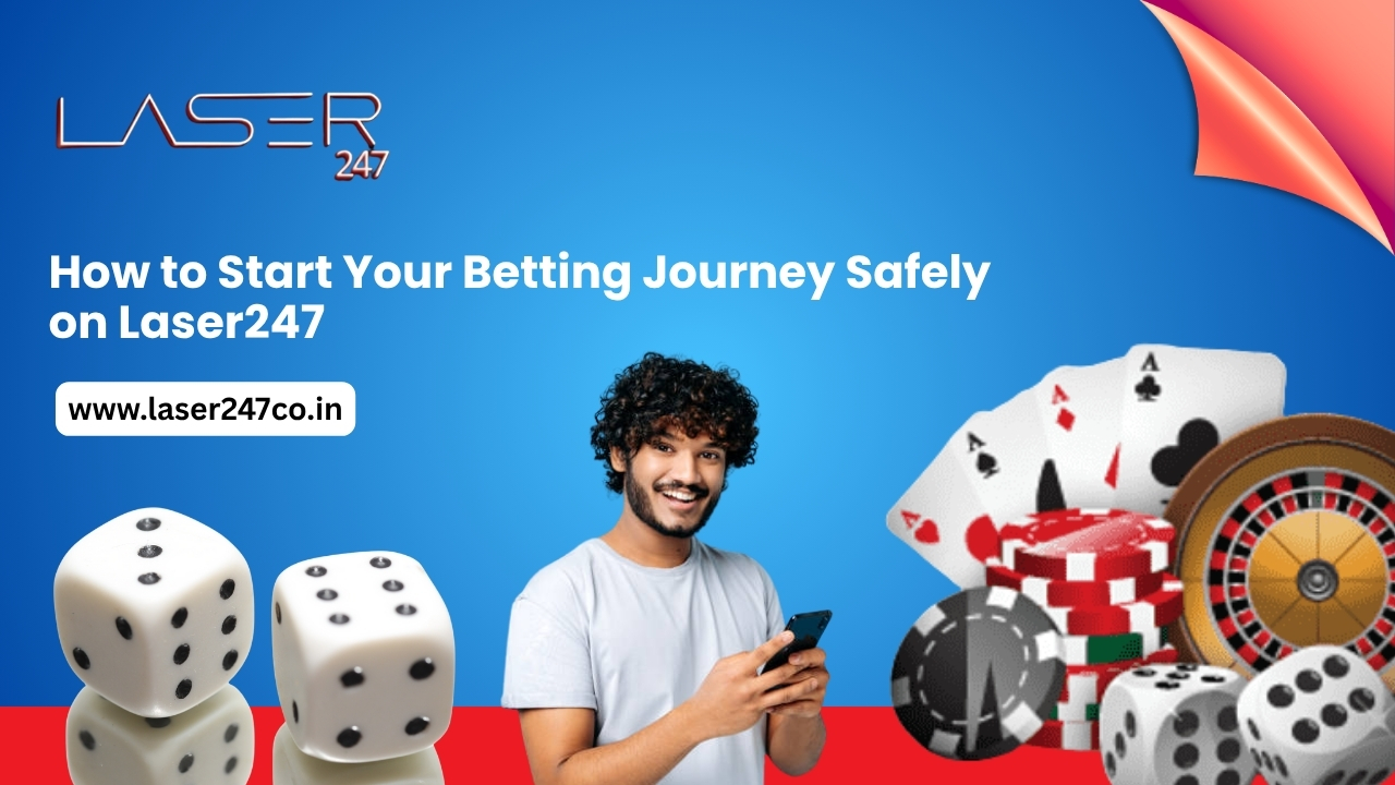 You are currently viewing How to Start Your Betting Journey Safely on Laser247